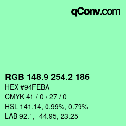 カラーコード: RGB 148.9 254.2 186 | qconv.com