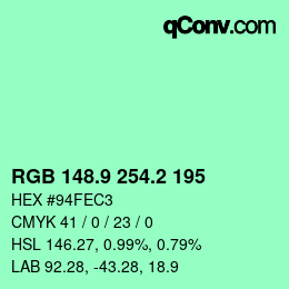 カラーコード: RGB 148.9 254.2 195 | qconv.com