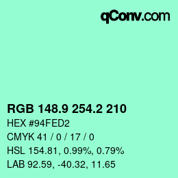 カラーコード: RGB 148.9 254.2 210 | qconv.com