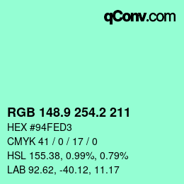 カラーコード: RGB 148.9 254.2 211 | qconv.com