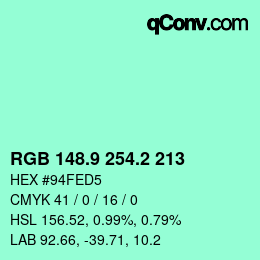 カラーコード: RGB 148.9 254.2 213 | qconv.com
