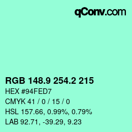 カラーコード: RGB 148.9 254.2 215 | qconv.com