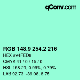 カラーコード: RGB 148.9 254.2 216 | qconv.com