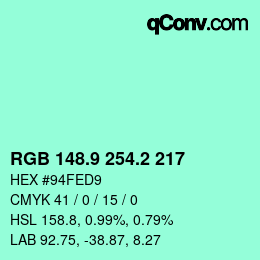 カラーコード: RGB 148.9 254.2 217 | qconv.com