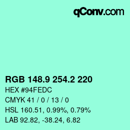 カラーコード: RGB 148.9 254.2 220 | qconv.com