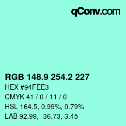 カラーコード: RGB 148.9 254.2 227 | qconv.com