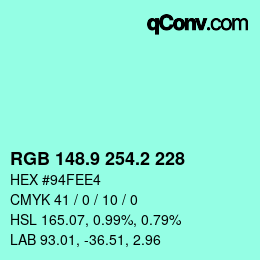 カラーコード: RGB 148.9 254.2 228 | qconv.com