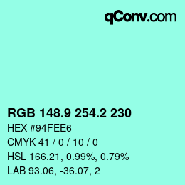 カラーコード: RGB 148.9 254.2 230 | qconv.com