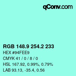 カラーコード: RGB 148.9 254.2 233 | qconv.com