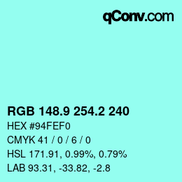 Color code: RGB 148.9 254.2 240 | qconv.com