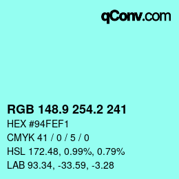 カラーコード: RGB 148.9 254.2 241 | qconv.com