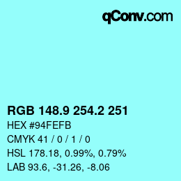 カラーコード: RGB 148.9 254.2 251 | qconv.com