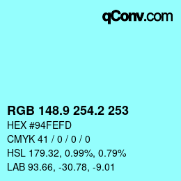 カラーコード: RGB 148.9 254.2 253 | qconv.com