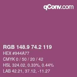 カラーコード: RGB 148.9 74.2 119 | qconv.com