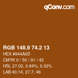 カラーコード: RGB 148.9 74.2 13 | qconv.com