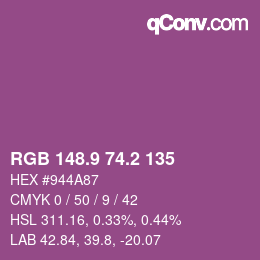 カラーコード: RGB 148.9 74.2 135 | qconv.com