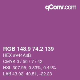 カラーコード: RGB 148.9 74.2 139 | qconv.com