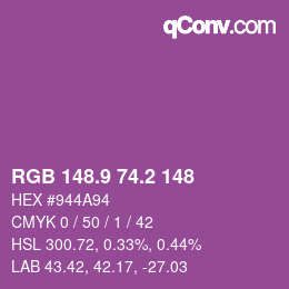 カラーコード: RGB 148.9 74.2 148 | qconv.com