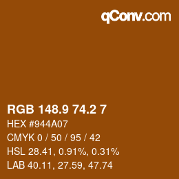 カラーコード: RGB 148.9 74.2 7 | qconv.com