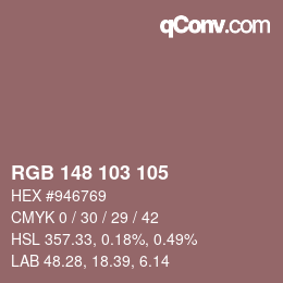 カラーコード: RGB 148 103 105 | qconv.com