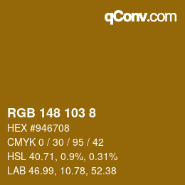 カラーコード: RGB 148 103 8 | qconv.com