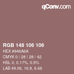 Color code: RGB 148 106 106 | qconv.com