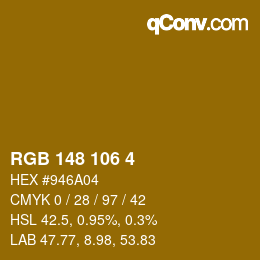 Color code: RGB 148 106 4 | qconv.com
