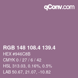 カラーコード: RGB 148 108.4 139.4 | qconv.com