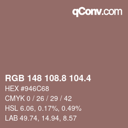 カラーコード: RGB 148 108.8 104.4 | qconv.com