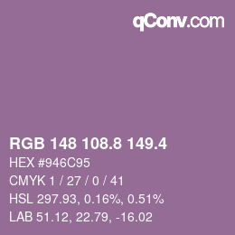 カラーコード: RGB 148 108.8 149.4 | qconv.com