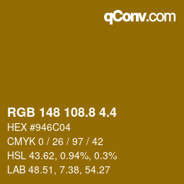 カラーコード: RGB 148 108.8 4.4 | qconv.com