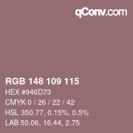 Color code: RGB 148 109 115 | qconv.com