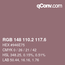 カラーコード: RGB 148 110.2 117.6 | qconv.com