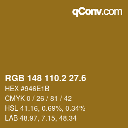 カラーコード: RGB 148 110.2 27.6 | qconv.com