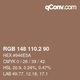 カラーコード: RGB 148 110.2 90 | qconv.com