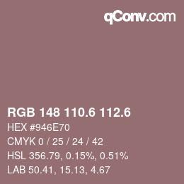 カラーコード: RGB 148 110.6 112.6 | qconv.com