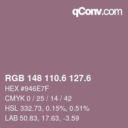 カラーコード: RGB 148 110.6 127.6 | qconv.com