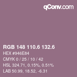 カラーコード: RGB 148 110.6 132.6 | qconv.com