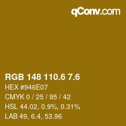カラーコード: RGB 148 110.6 7.6 | qconv.com