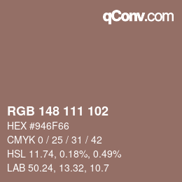 Color code: RGB 148 111 102 | qconv.com