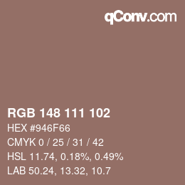 颜色代码: RGB 148 111 102 | qconv.com
