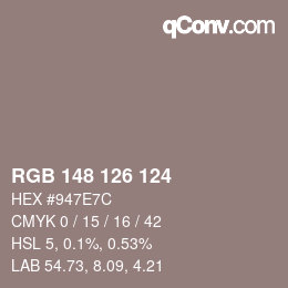 Farbcode: RGB 148 126 124 | qconv.com