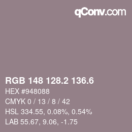 カラーコード: RGB 148 128.2 136.6 | qconv.com