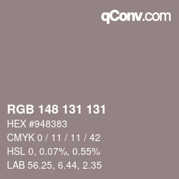 Color code: RGB 148 131 131 | qconv.com