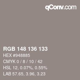 Color code: RGB 148 136 133 | qconv.com