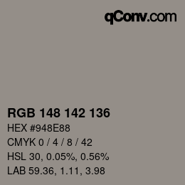 Color code: RGB 148 142 136 | qconv.com