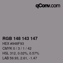 Color code: RGB 148 143 147 | qconv.com