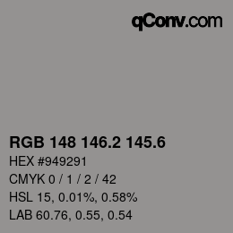 カラーコード: RGB 148 146.2 145.6 | qconv.com