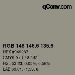 カラーコード: RGB 148 146.6 135.6 | qconv.com