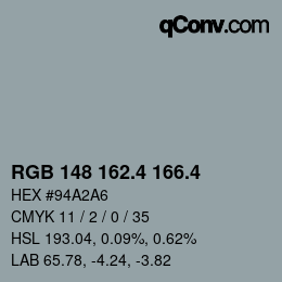 カラーコード: RGB 148 162.4 166.4 | qconv.com